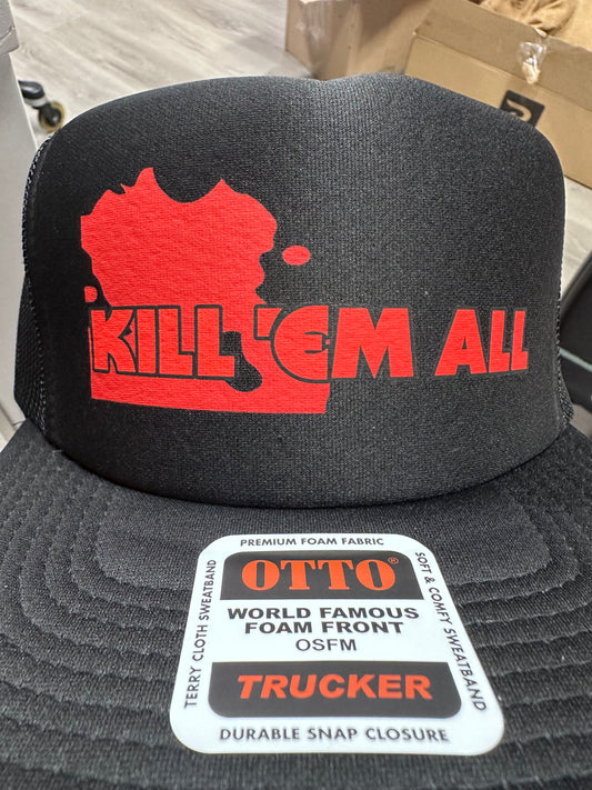 Kill Em All trucker hat